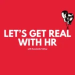 Let’s Get Real with HR